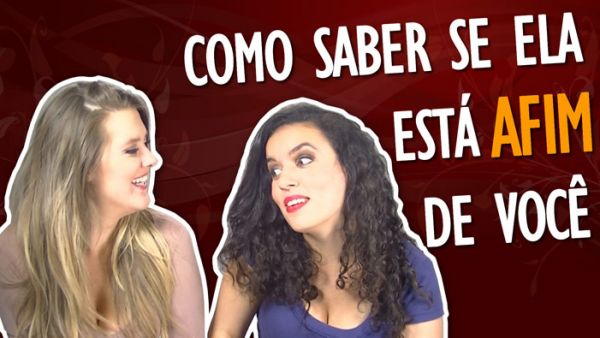 Como Saber Se Uma Mulher Est Afim De Voc Pergunte A Uma Mulher