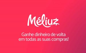 Méliuz é confiável? Dá mesmo dinheiro de volta?